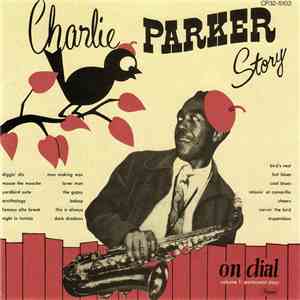 Charlie Parker - Charlie Parker Story On Dial Vol. 1 (Westcoast Days)