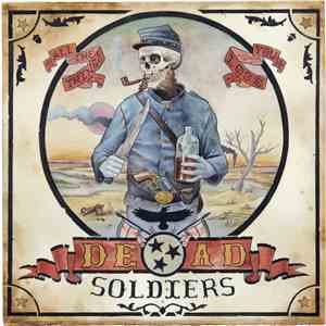 Dead Soldiers - All The Things You Lose