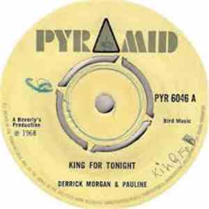 Derrick & Pauline / Derrick Morgan - King For Tonight / Last Chance