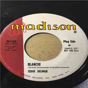 Eddie Delmar - Blanche / Love Bells
