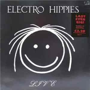 Electro Hippies - Live