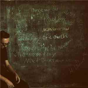 Eric Church - Mr. Misunderstood