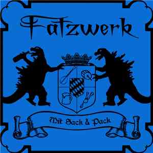 Fatzwerk - Mit Sack & Pack