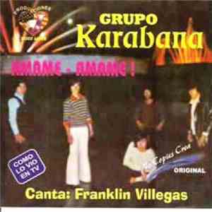Grupo Karabana - Amame Amame