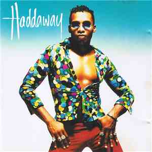 Haddaway - Haddaway