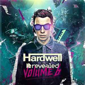 Hardwell - Hardwell Presents Revealed Volume 6