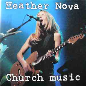 Heather Nova - Church Music