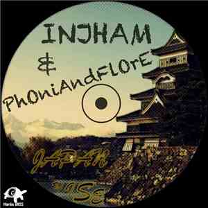 Injham & PhoniAndFlore - Japan Wise