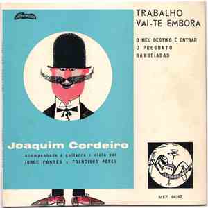 Joaquim Cordeiro - Trabalho Vai-Te Embora