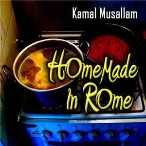 Kamal Musallam - Homemade In Rome