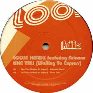 Loose Headz - Like This (Waiting To Express)