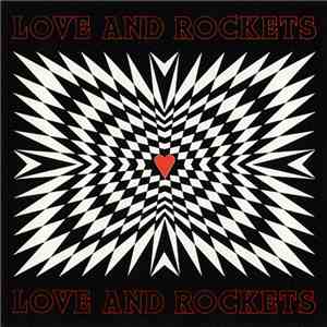 Love And Rockets - Love And Rockets