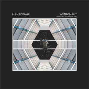 Mansionair - Astronaut (Something About Your Love)