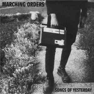 Marching Orders - Songs Of Yesterday