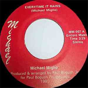 Michael Miglio - Everytime It Rains / Never Gonna Let You Go