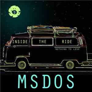 mSdoS - Inside The Ride / Nothing To Lose
