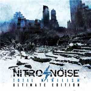 Nitro/Noise - Total Nihilism (Ultimate Edition)