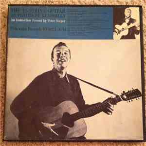 Pete Seeger - The 12-String Guitar As Played By Leadbelly