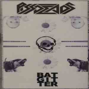 Pissdeads / Bat Gitter - Pissdeads / Bat Gitter