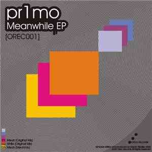 Pr1mo - Meanwhile