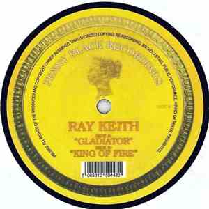 Ray Keith - Gladiator / King Of Fire