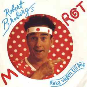 Robert Broberg - Morot: Raka Vägen Till Dej