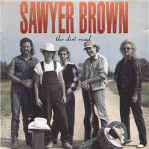 Sawyer Brown - The Dirt Road
