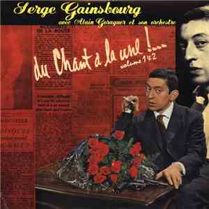 Serge Gainsbourg - Du Chant À La Une !... (Volume 1 & 2)
