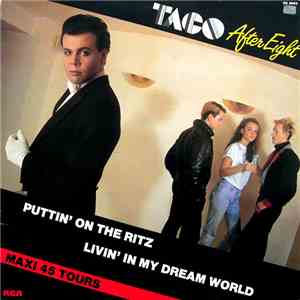 Taco - Puttin' On The Ritz / Livin' In My Dream World