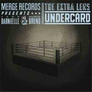 The Extra Lens - Undercard