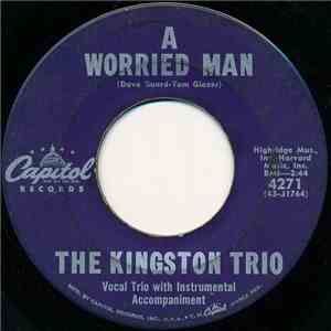 The Kingston Trio - A Worried Man