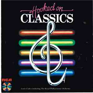 The Royal Philharmonic Orchestra - Hooked On Classics