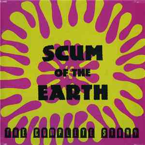 Various - Scum Of The Earth (The Complete Story)