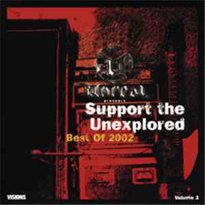 Various - Support The Unexplored Volume 3: Best Of 2002