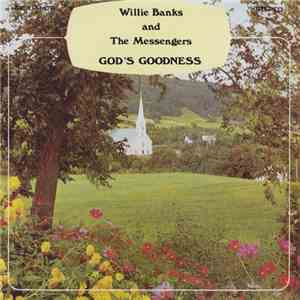 Willie Banks And The Messengers - God's Goodness