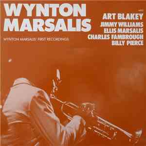 Wynton Marsalis - Wynton Marsalis' First Recordings