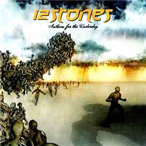 12 Stones - Anthem For The Underdog