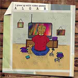 Algar - I Grew Up With Video Games