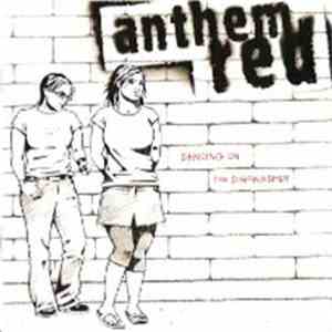 Anthem Red - Dancing On The Dishwasher