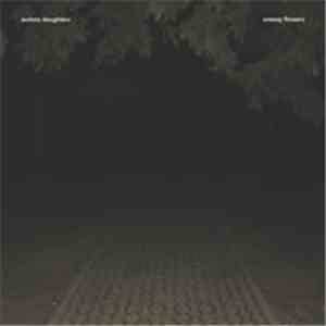 Autistic Daughters - Uneasy Flowers