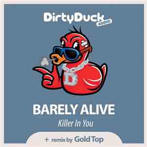 Barely Alive - Killer In You