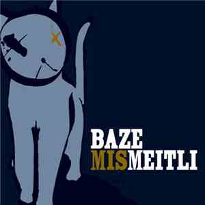 Baze - Mis Meitli