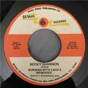 Becky Shannon - Burning With Love's Memories / Bionic Lover