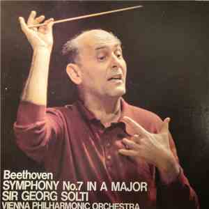 Beethoven, Solti, Vienna Philharmonic Orchestra - Beethoven Symphony No. 7  ...