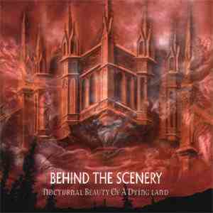 Behind The Scenery - Nocturnal Beauty Of A Dying Land