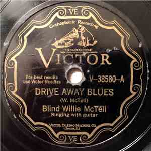 Blind Willie McTell - Drive Away Blues / Love Changing Blues