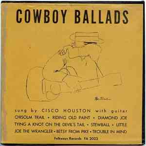 Cisco Houston - Cowboy Ballads