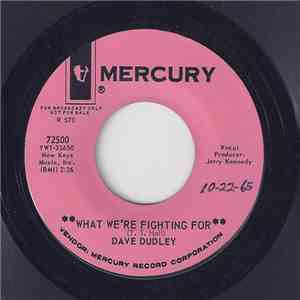 Dave Dudley - What We're Fighting For