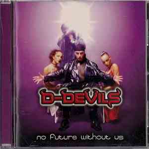 D-Devils - No Future Without Us