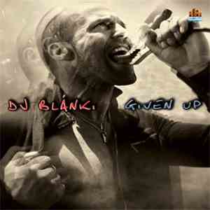 DJ Blanki - Given Up
